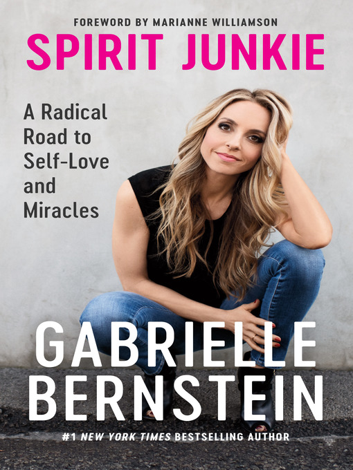 Title details for Spirit Junkie by Gabrielle Bernstein - Available